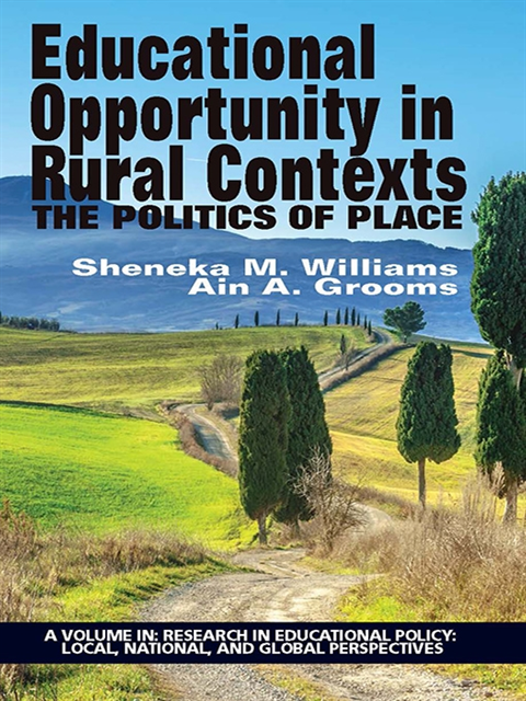 Ain A. Grooms, Sheneka M. Williams - Educational Opportunity in Rural Contexts, E-bok