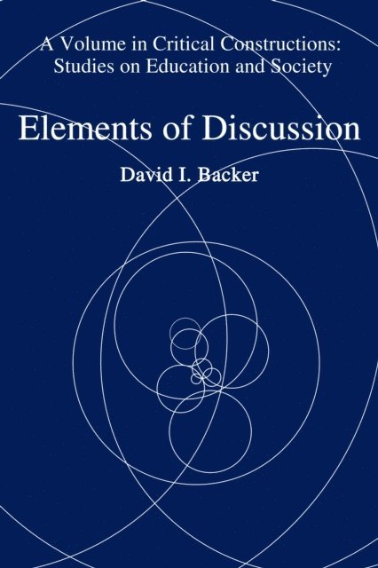 David I. Backer - Elements of Discussion, E-bok