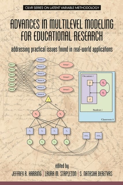 S. Natasha Beretvas, Laura M. Stapleton, Jeffrey R. Harring - Advances in Multilevel Modeling for Educational Research, E-bok