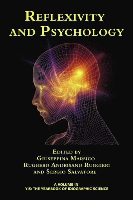 Sergio Salvatore, Ruggero Andrisano Ruggieri, Giuseppina Marsico - Reflexivity and Psychology, E-bok