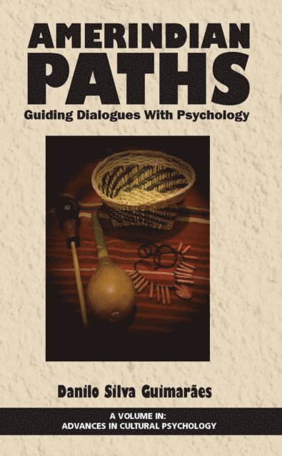 Danilo Silva Guimaraes - Amerindian Paths, E-bok
