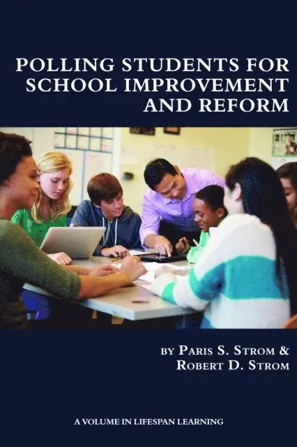 Robert D. Strom, Paris S. Strom - Polling Students for School Improvement and Reform, E-bok. Tillgänglighet: Lägg i varukorg