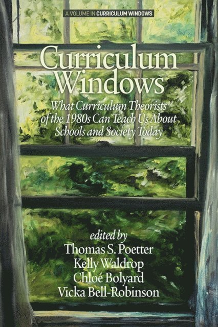 Vicka Bell-Robinson, Chloe Bolyard, Kelly Waldrop, Thomas S. Poetter - Curriculum Windows, E-bok