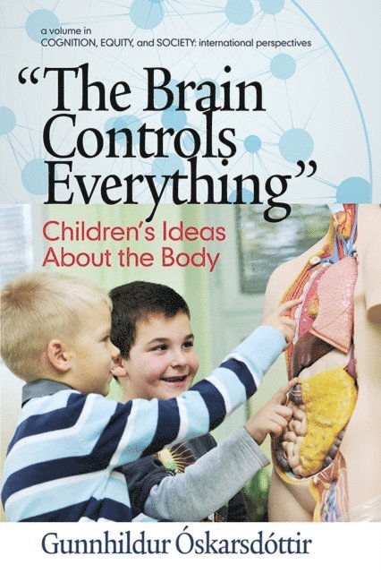 Gunnhildur Oskarsdottir - Brain Controls Everything, E-bok