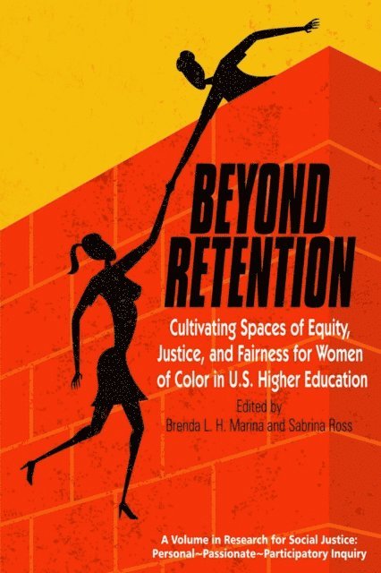 Sabrina N. Ross, Brenda L. H. Marina - Beyond Retention, E-bok