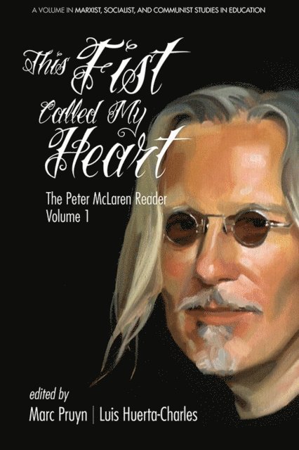 Luis Huerta-Charles, Marc Pruyn - This Fist Called My Heart, E-bok