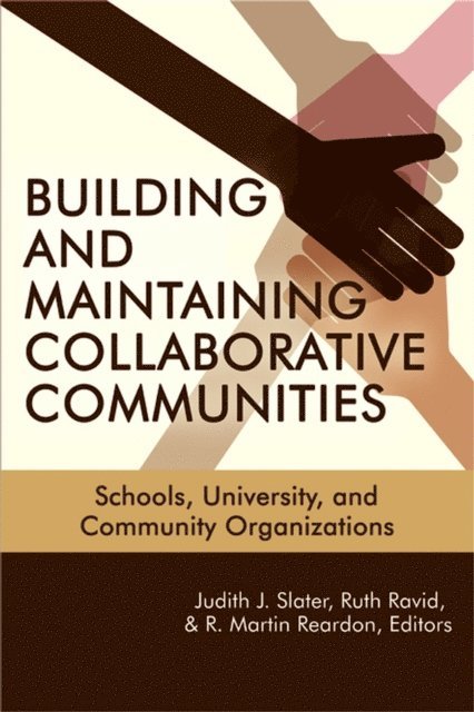 R. Martin Reardon, Ruth Ravid, Judith J. Slater - Building and Maintaining Collaborative Communities, E-bok