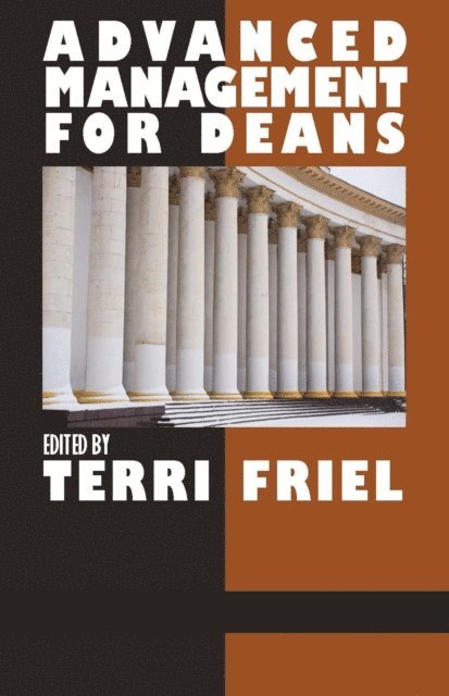 Terri Friel - Advanced Management for Deans, E-bok