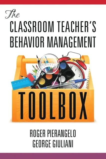 George Giuliani, Roger Pierangelo - Classroom Teacher's Behavior Management Toolbox, E-bok. Tillgänglighet: Lägg i varukorg
