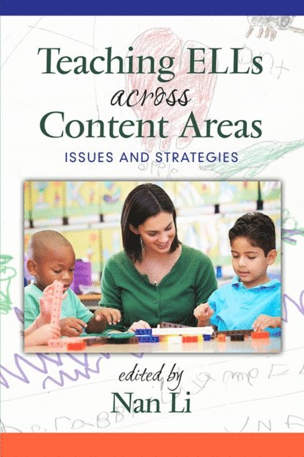 Nan Li - Teaching ELLs Across Content Areas, E-bok