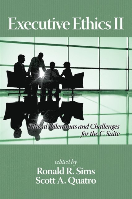 Scott A. Quatro, Ronald R. Sims - Executive Ethics II, E-bok