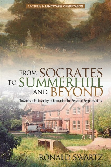 Ronald Swartz - From Socrates to Summerhill and Beyond, E-bok