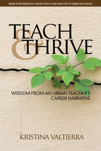 Kristina Valtierra - Teach & Thrive, E-bok