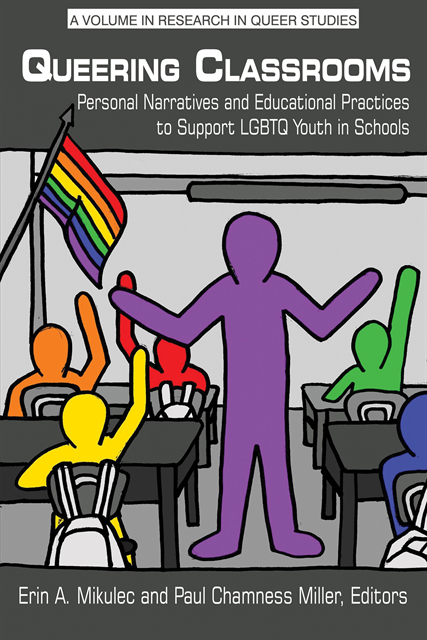 Paul Chamness Miller, Erin A. Mikulec - Queering Classrooms, E-bok