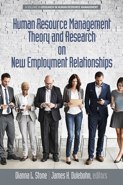James H. Dulebohn, Dianna L. Stone - Human Resource Management Theory and Research on New Employment Relationships, E-bok