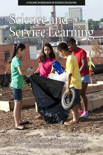 Cynthia Szymanski Sunal, Dennis W. Sunal, Jane L. Newman - Science and Service Learning, E-bok