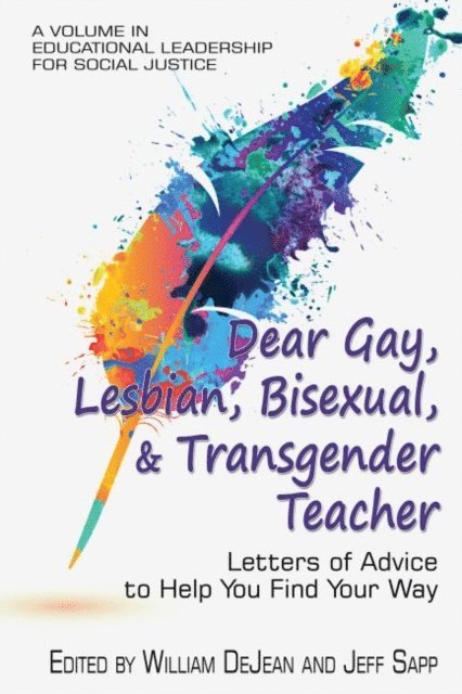 Jeff Sapp, William DeJean - Dear Gay, Lesbian, Bisexual, And Transgender Teacher, E-bok