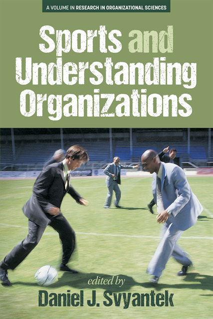 Daniel J. Svyantek - Sports and Understanding Organizations, E-bok
