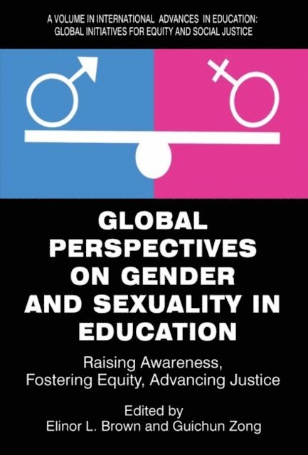 Guichun Zong, Elinor L. Brown - Global Perspectives on Gender and Sexuality in Education, E-bok