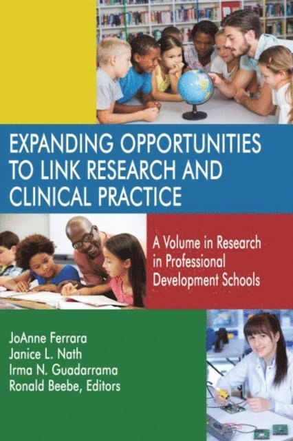 Ronald Beebe, Irma N. Guadarrama, Janice L. Nath, JoAnne Ferrara - Expanding Opportunities to Link Research and Clinical Practice, E-bok