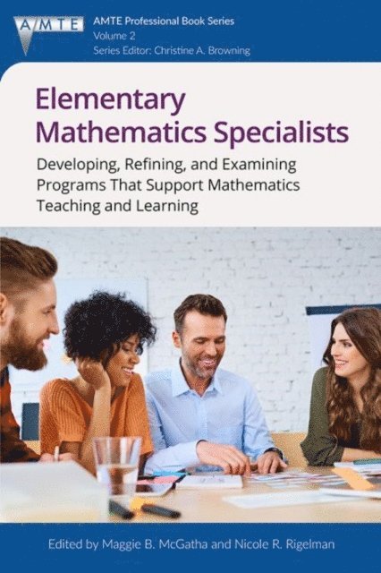 Nicole R. Rigelman, Maggie B. McGatha - Elementary Mathematics Specialists, E-bok