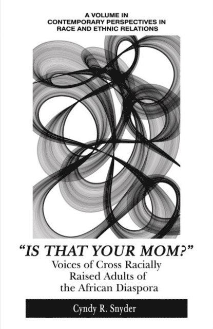 Cyndy R. Snyder - &quote;Is That Your Mom?&quote;, E-bok
