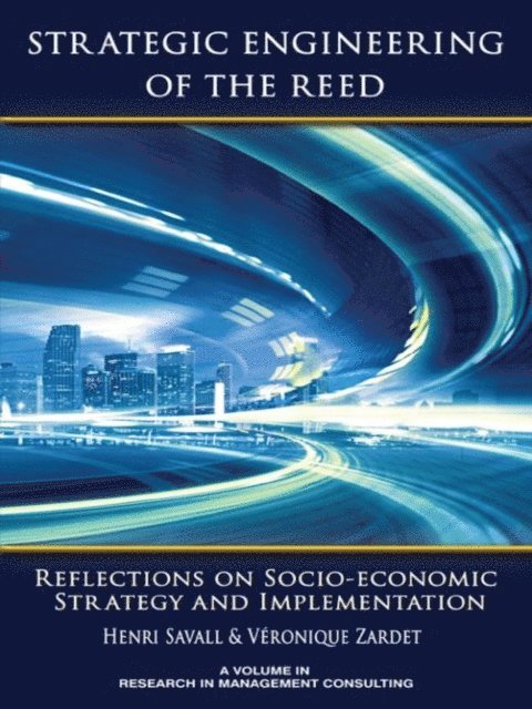 Veronique Zardet, Henri Savall - Strategic Engineering of the Reed, E-bok