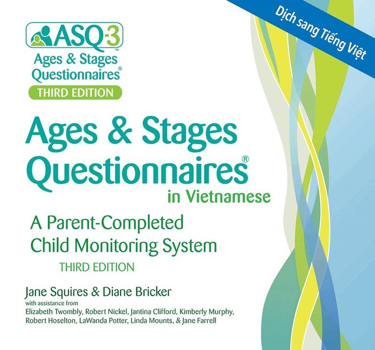 Jane Squires, Robert Hoselton, LaWanda Potter, Linda Mounts, Diane Bricker, Elizabeth Twombly, Robert Nickel, Jantina Clifford, Kimberly Murphy, Jane Farrell - Ages & Stages Questionnaires® (ASQ®-3): (Vietnamese). Tillgänglighet: Tillfälligt slut