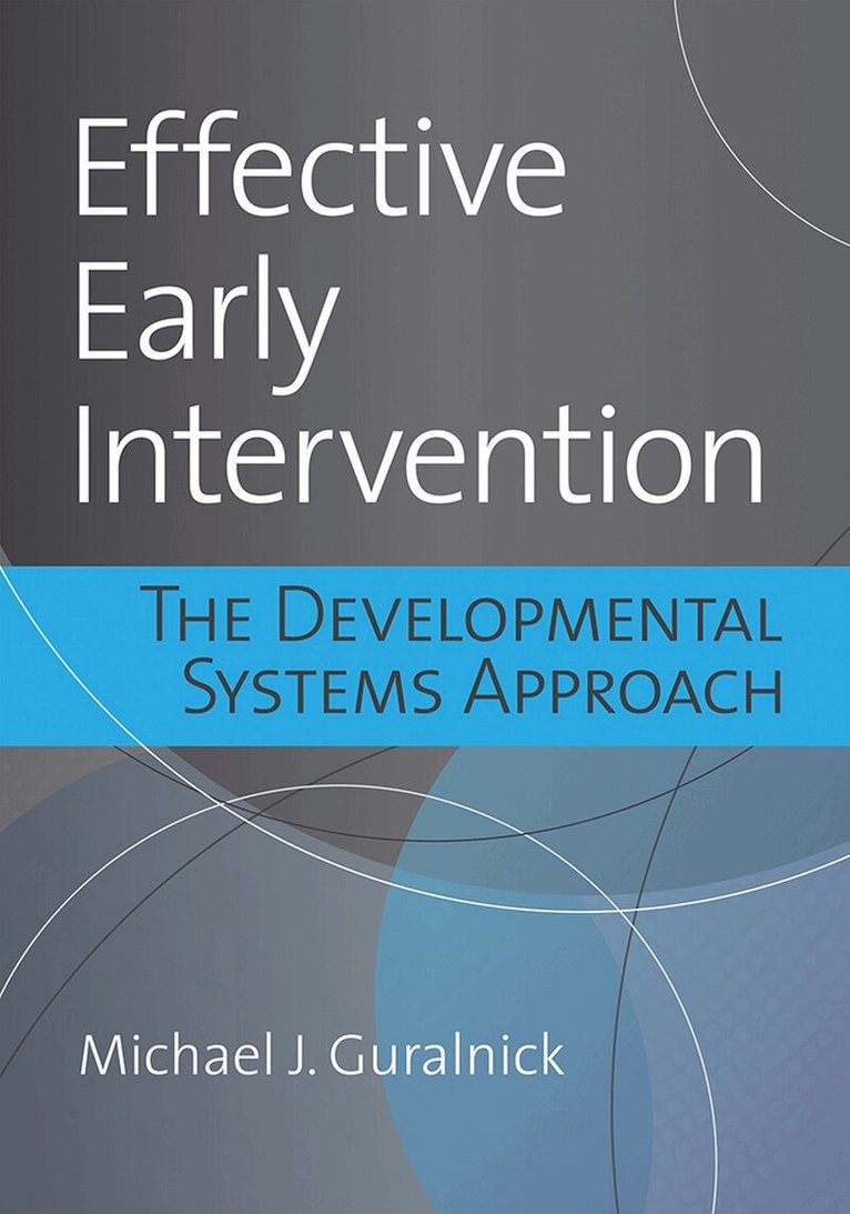Michael J. Guralnick - Effective Early Intervention, Inbunden