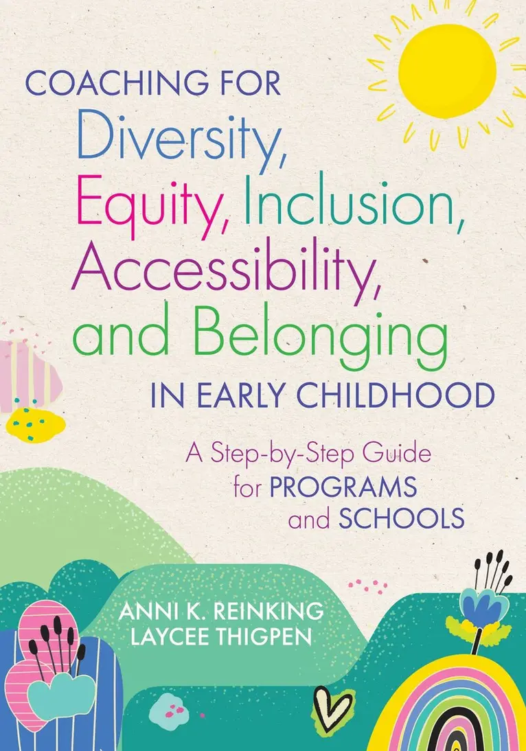 Anni K. Reinking, Laycee Thigpen - Coaching for Diversity, Equity, Inclusion, Accessibility, and Belonging in Early Childhood, Häftad. Tillgänglighet: Lägg i varukorg