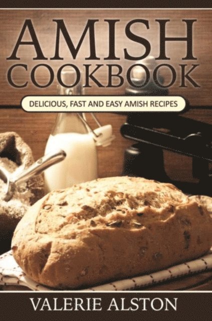 Valerie Alston - Amish Cookbook, E-bok. Tillgänglighet: Lägg i varukorg