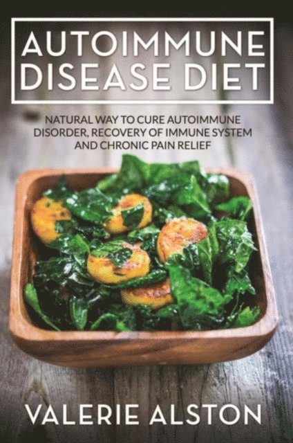 Valerie Alston - Autoimmune Disease Diet, E-bok. Tillgänglighet: Lägg i varukorg