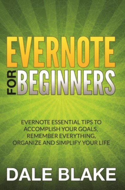 Dale Blake - Evernote For Beginners, E-bok. Tillgänglighet: Lägg i varukorg