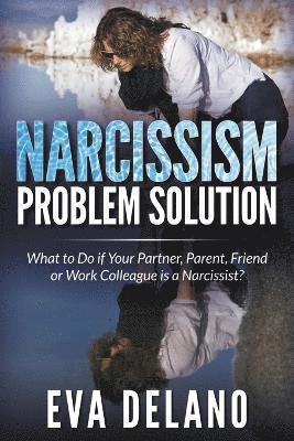 Eva Delano - Narcissism Problem Solution, Häftad. Tillgänglighet: Lägg i varukorg