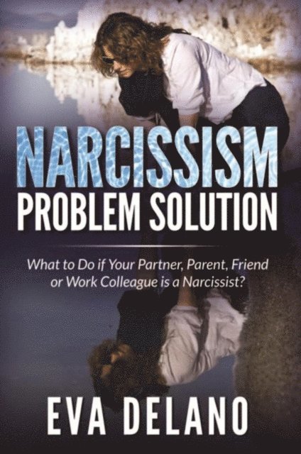 Eva Delano - Narcissism Problem Solution, E-bok. Tillgänglighet: Lägg i varukorg