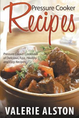 Valerie Alston - Pressure Cooker Recipes, Häftad. Tillgänglighet: Lägg i varukorg