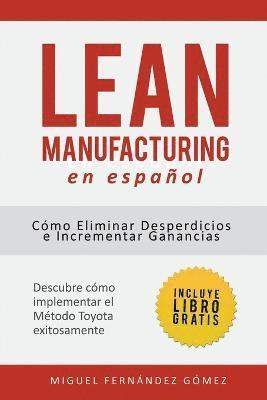 Miguel Fernández Gómez - Lean Manufacturing En Español, Häftad
