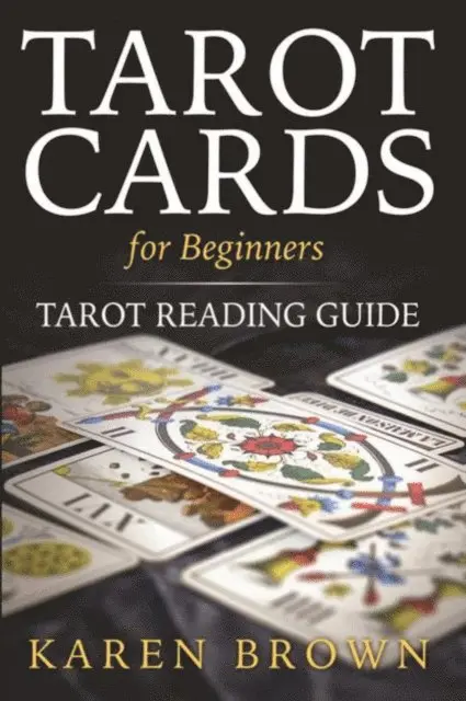 Karen Brown - Tarot Cards For Beginners, E-bok. Tillgänglighet: Lägg i varukorg