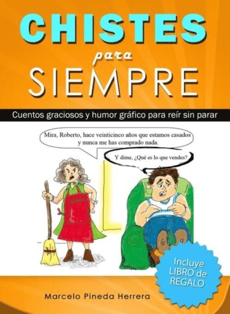 Marcelo Pineda Herrera - Chistes para siempre, E-bok. Tillgänglighet: Lägg i varukorg