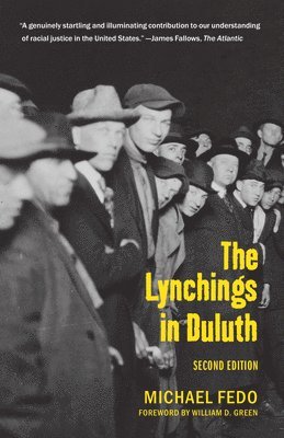 Michael Fedo - The Lynchings in Duluth: Second Edition, Häftad