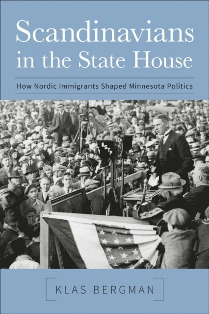 Klas Bergman - Scandinavians in the State House, E-bok