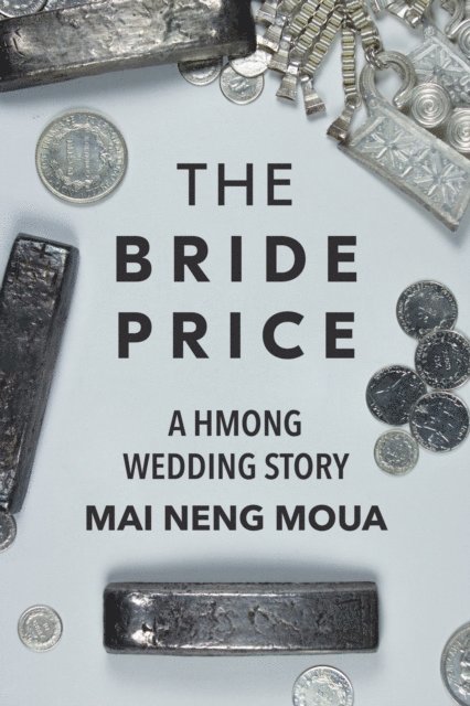 Mai Neng Moua - Bride Price, E-bok