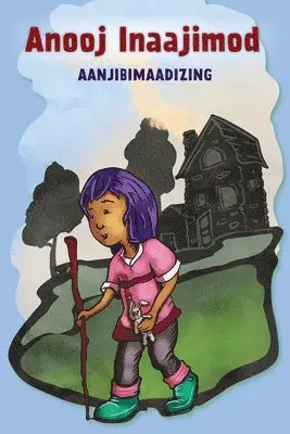 Aanjibimaadizing, Anton Treuer - Anooj Inaajimod, Häftad