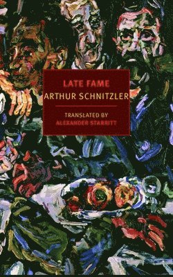 Arthur Schnitzler - Late Fame, Häftad