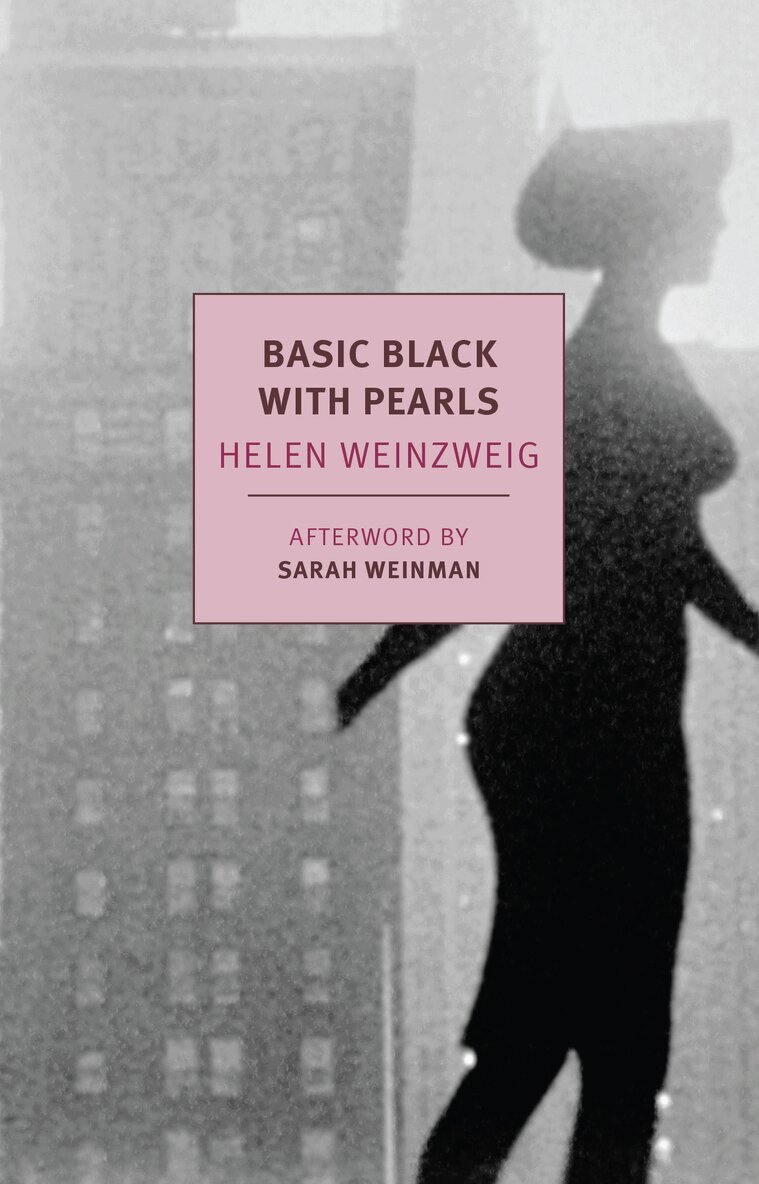 Helen Weinzweig, Sarah Weinman - Basic Black With Pearls, Häftad