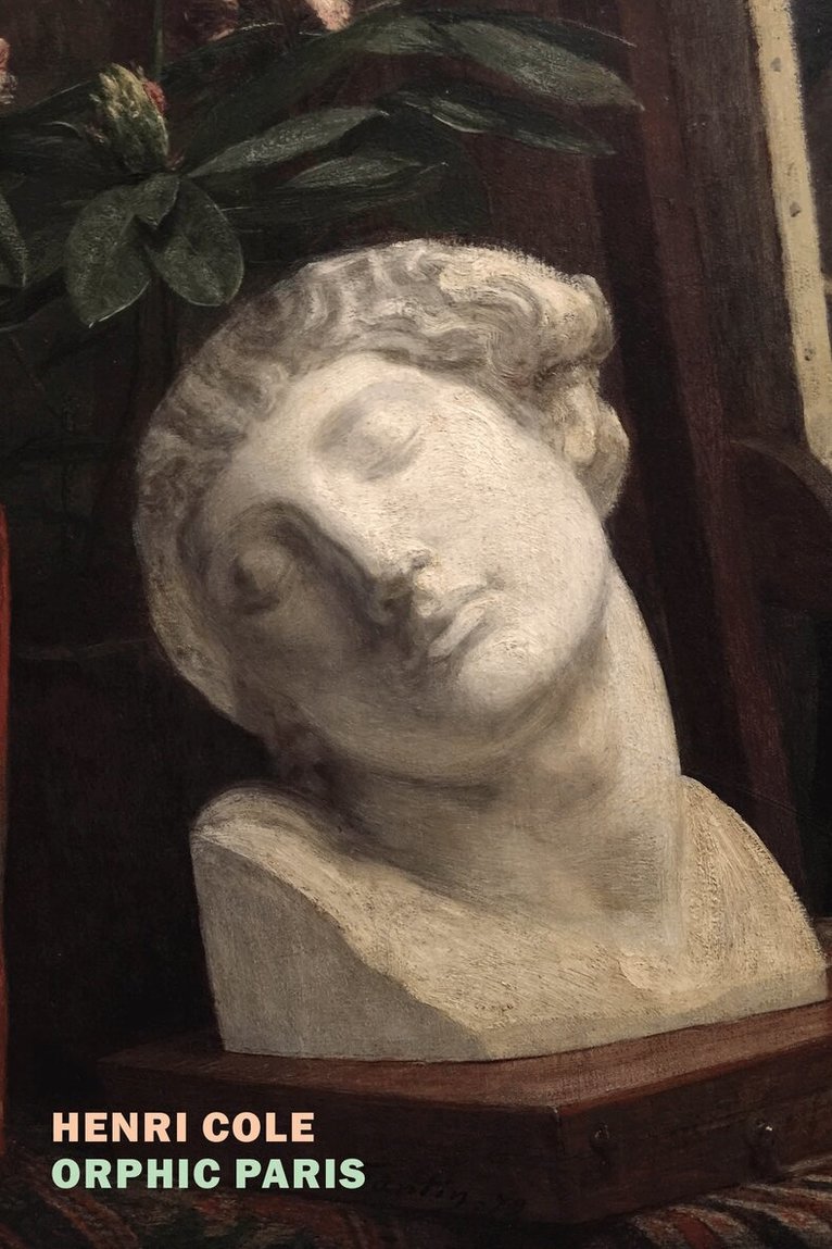 Henri Cole - Orphic Paris, Häftad. Tillgänglighet: Lägg i varukorg