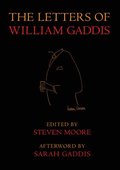 Letters of William Gaddis