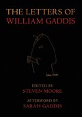 Letters of William Gaddis