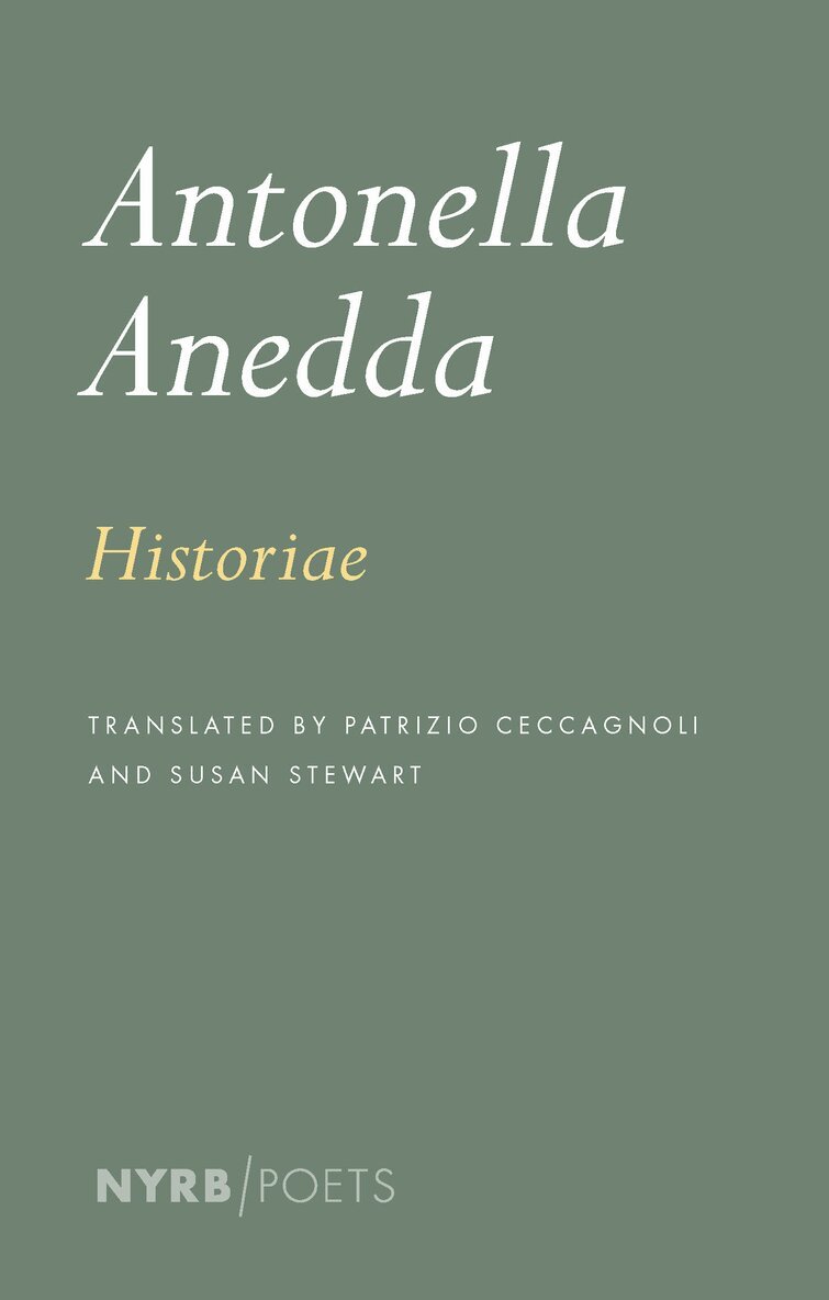 Antonella Anedda, Susan Stewart - Historiae, Häftad