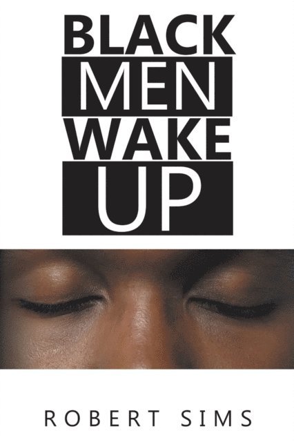 Robert Sims - Black Men Wake Up, E-bok